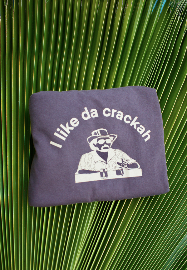 Rap's Hawaiʻi - I like da crackah Shirt